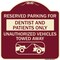Signmission Reserved Parking for Dentists and Patients Only Unauthorized Vehicles Towed Away, BU-1818-23118 A-DES-BU-1818-23118 - alternate 1